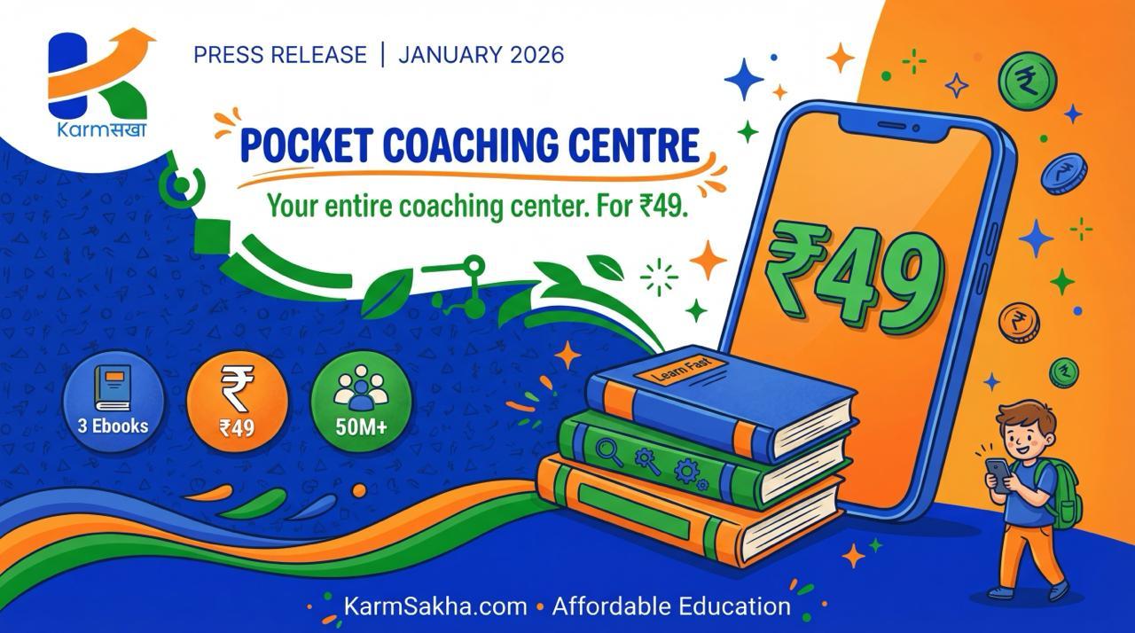 KarmSakha.com Launches 'Pocket Coaching Centre': Your Entire Coaching Center. In Your Pocket. For ₹49.
