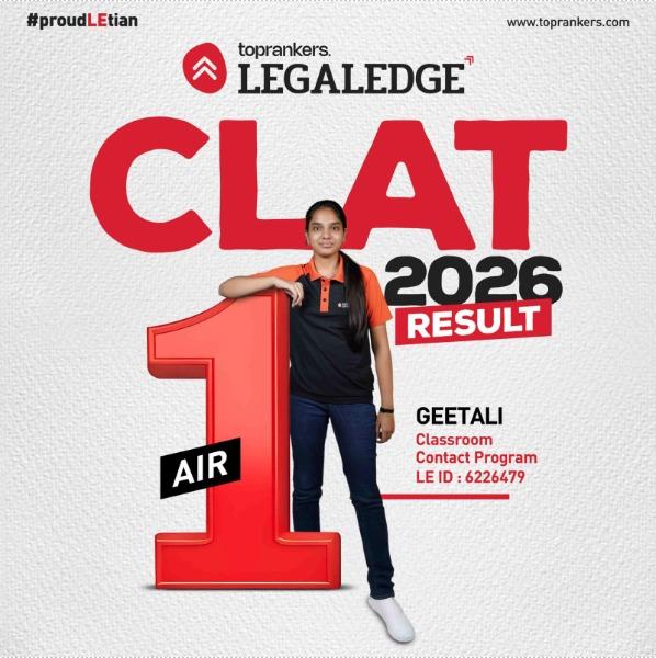CLAT 2026 Results Spotlight a Shift in Law Entrance Preparation as Geetali Gupta Secures AIR 1 with Structured, Sustainable Approach