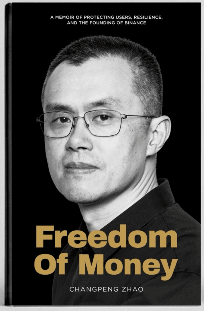 CZ Releases Freedom of Money, a Memoir Reflecting on the Rise of Crypto and the Story Behind Binance