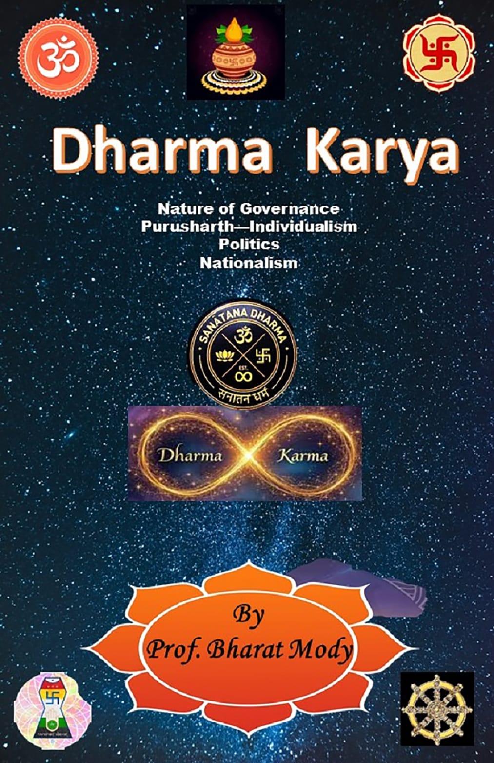 DHARMA KARYA by Prof. Bharat M. Mody: --A Civilizational Manifesto 2nd January 2026