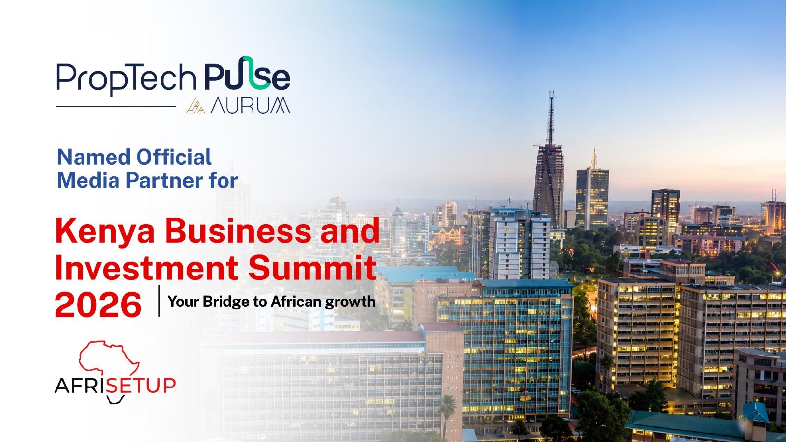 PropTech Pulse Named Official Media Partner for Kenya Business & Investment Summit 2026