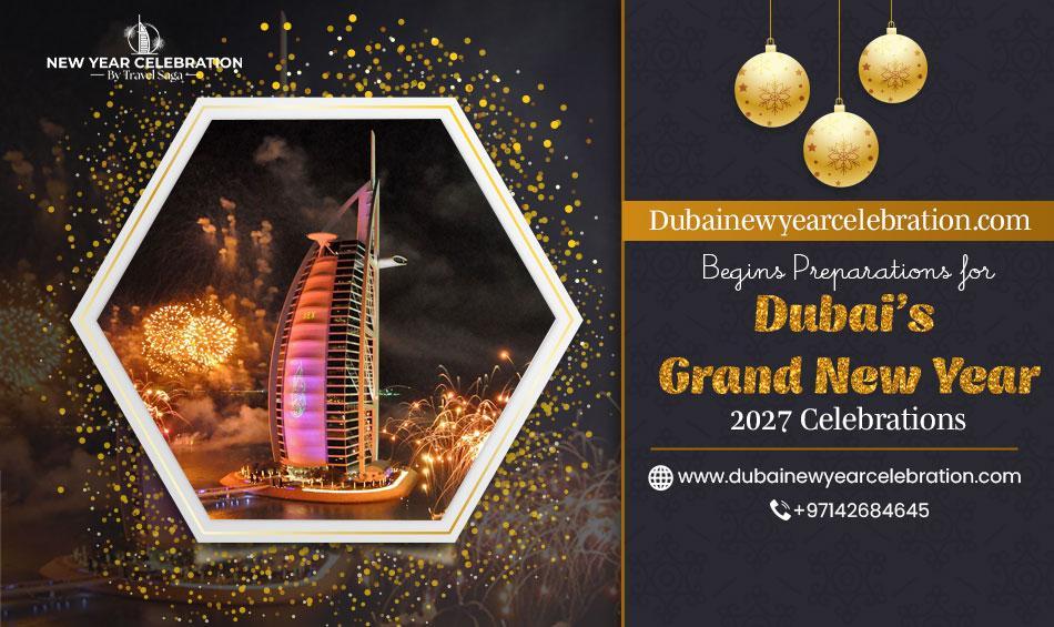 Dubainewyearcelebration.com Begins Preparations for Dubai’s Grand New Year 2027 Celebrations