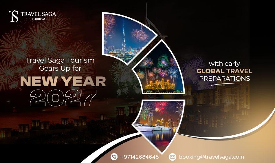 Travel Saga Tourism Gears Up for New Year 2027 with Early Global Travel Preparations