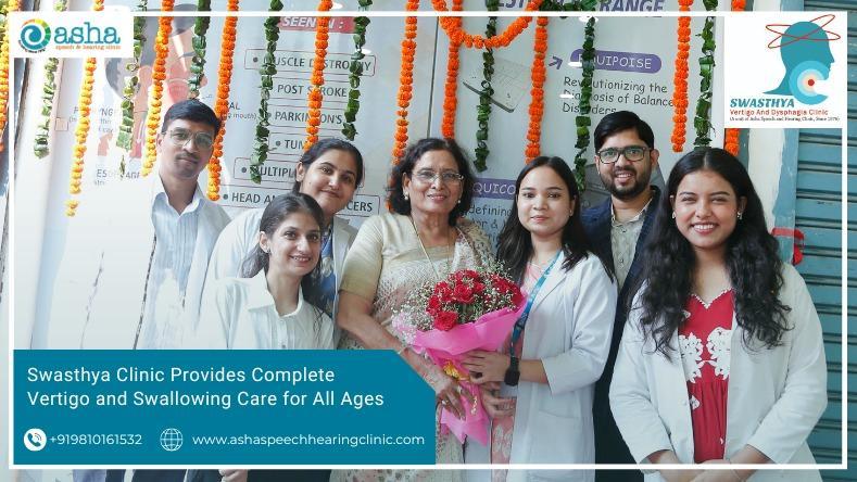 Swasthya Clinic Provides Complete Vertigo and Swallowing Care for All Ages