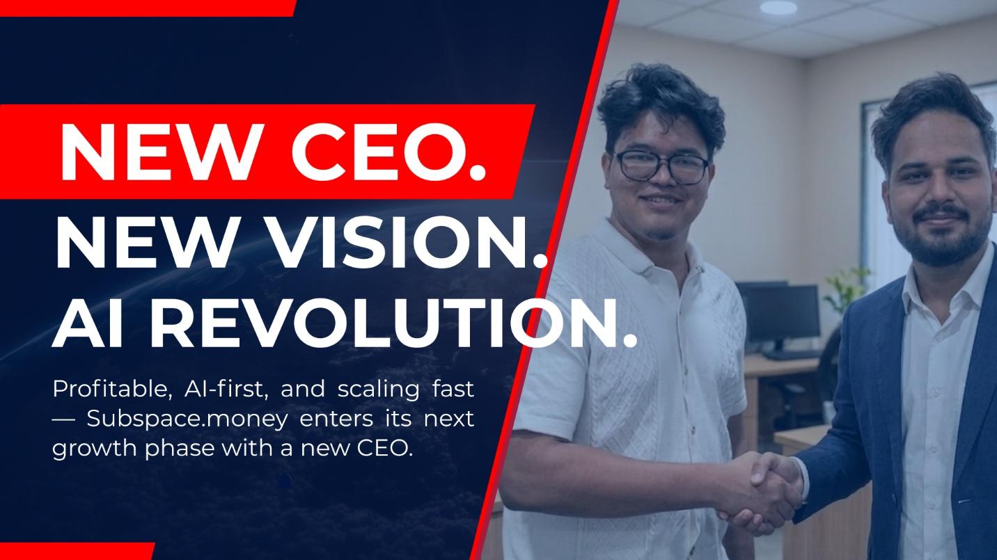 SubSpace Appoints Anupam Sharma as CEO, Accelerates Vision of an AI-Native Consumer Fintech Platform